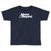 above &amp; beyond logo Toddler T-shirt