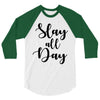 slay all day 3/4 Sleeve Shirt