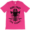 ride fast die young T-Shirt