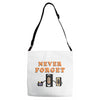 Never Forget Adjustable Strap Totes