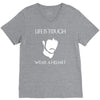 life is tough wear a helmet V-Neck Tee