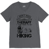 I Don't Need Therapy Just to Go Hiking V-Neck Tee