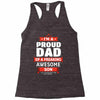 proud dad son Racerback Tank