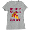 slice slice baby pizza tee Ladies Fitted T-Shirt