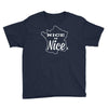 nice is nice Youth Tee