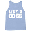 like a boss Tank Top
