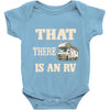 that there is an rv funny tee Baby Onesie