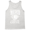 so good with my rod Tank Top