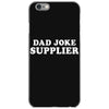 Dad Joke Supplier iPhone 6/6s Case