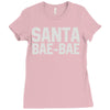 santa bae bae Ladies Fitted T-Shirt