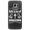 I Am One Blessed Godfather Samsung Galaxy S7 Edge