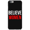 believe women iPhone 6/6s Case
