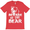 Beware Of The Bear T-Shirt