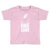one love Toddler T-shirt
