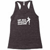 up all night playing battle gaming Racerback Tank
