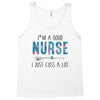 i&rsquo;m a good nurse Tank Top