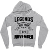 Legends Are Born In November Zipper Hoodie