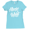 allergic to bullshit Ladies Fitted T-Shirt