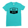 beer helps Ladies Fitted T-Shirt