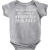 you can't scare me i have a daughter in band Baby Onesie