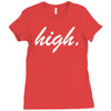 high Ladies Fitted T-Shirt