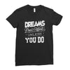 dreams don't work Ladies Fitted T-Shirt