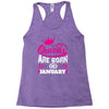 Queens Are Born in January Racerback Tank