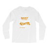 I'm a may woman I was born with my heart Long Sleeve Shirts
