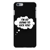 I'm So Going to Kick You iPhone 6 Plus/6s Plus Case