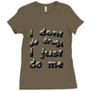i don't do drugs tie dye Ladies Fitted T-Shirt