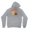 don't be a pizza of shit poop Unisex Hoodie