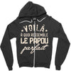 voila a quoi ressemble le papou parfait2 Zipper Hoodie