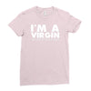 i'm a virgin but this is an old shirt Ladies Fitted T-Shirt