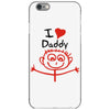 i love daddy iPhone 6/6s Case