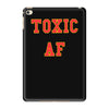 toxic iPad Mini 4