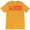 the a team 2 T-Shirt