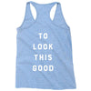 It Took Me 50 Years To Look This Good Racerback Tank