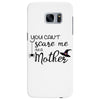 you can't scare me i'm a mother Samsung Galaxy S7 Edge
