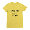 Save Me Ladies Fitted T-Shirt