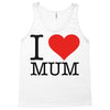 i love mum Tank Top