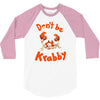 don't be krabby 3/4 Sleeve Shirt