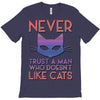 never trust a man T-Shirt