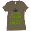 keep calm everything okay Ladies Fitted T-Shirt