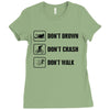 Don't drown crash walk Tee Swim Bike Run Triathle Ladies Fitted T-Shirt