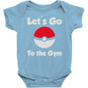 let's go to the gym Baby Onesie