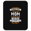 Super Cool Mom Of A Freaking Awesome Nurse Mousepad