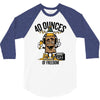 40 aaaounces 3/4 Sleeve Shirt