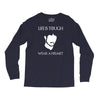 life is tough wear a helmet Long Sleeve Shirts