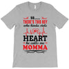 There's This Boy Who Stole My Heart He Calls Me Momma T-Shirt
