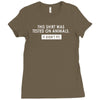 this shirt was tested on animals Ladies Fitted T-Shirt
